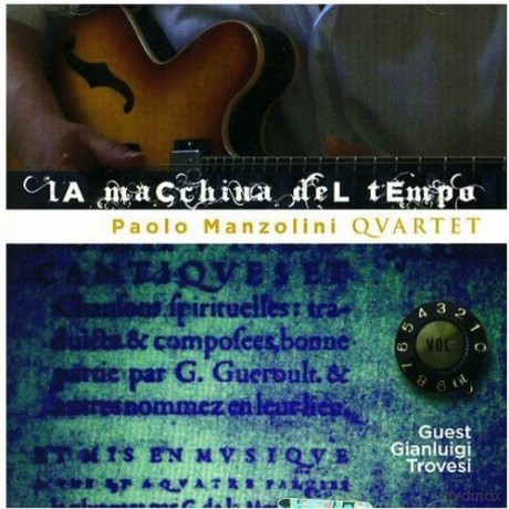 Paolo Manzolini: La Macchina Del Tempo [CD]