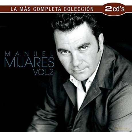 Manuel Mijares: La Mas Completa Coleccion 2 [CD]
