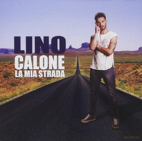 Calone Lino: La Mia Strada [CD]