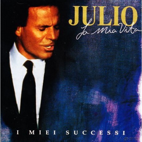 Julio Iglesias: La Mia Vita I Miei Successi [2CD]