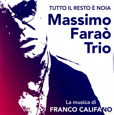 Massimo Farao' Trio: La Musica Di Franco Califano [CD]