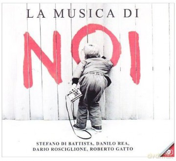 Stefano Di Battista: La Musica Di Noi [CD]