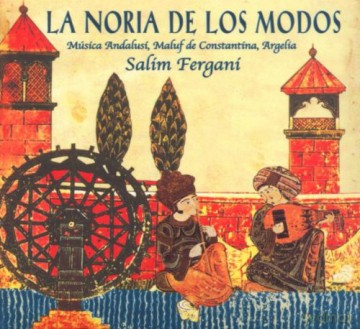 Salim Fergani: La Noria De Los Modos [CD]