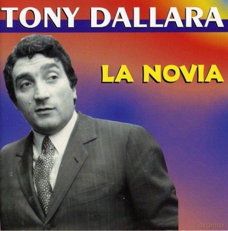 Tony Dallara: La Novia / Best Of [CD]
