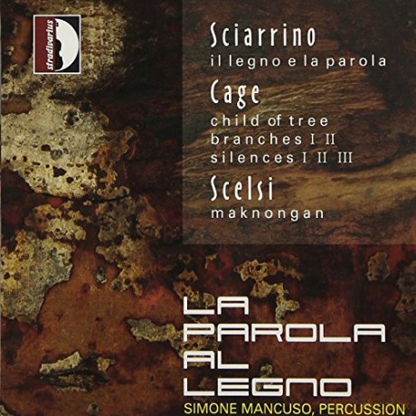Simone Mancuso: La Parola Al Legno: Solo Percussion Works for Wood Instruments [CD]