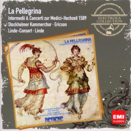 La Pellegrina - Musik Zur Medici-Hochzeit 1589 [CD]