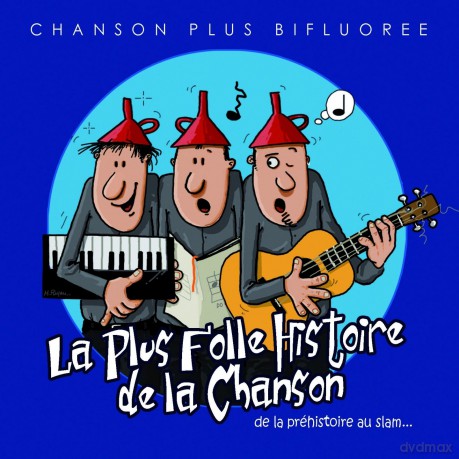 Chanson Plus Bifluoree: La Plus Folle Histoire De La Chanson [CD]