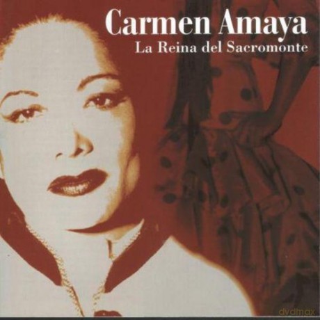 Carmen Amaya: La Reina Del Sacromonte [CD]