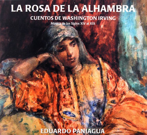 Eduardo Paniagua: La Rosa De La Alhambra [CD]