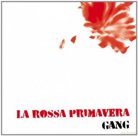 Gang: La Rossa Primavera [CD]