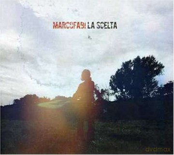 Marco Fabi: La Scelta [CD]
