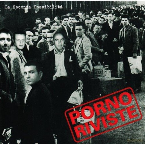 Porno Riviste: La Seconda Possibilita' [CD]