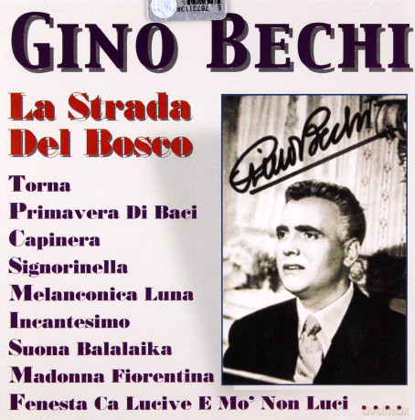 Gino Bechi: La Strada Del Bosco [CD]