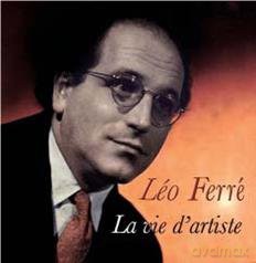 Leo Ferre': La Vie D'Artiste [CD]