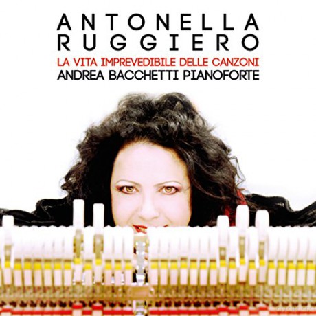 Antonella Ruggiero: La Vita Imprevedibile Delle Canzoni [CD]