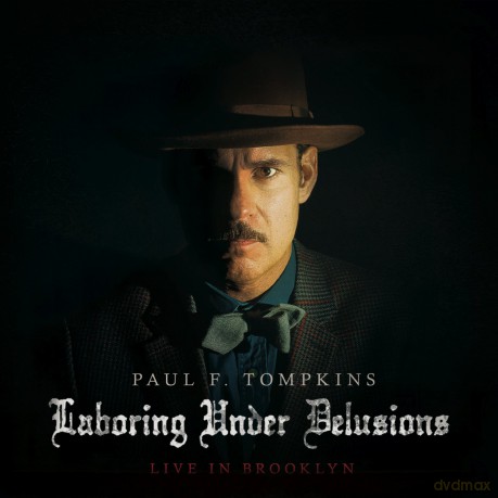 Paul F. Tompkins: Laboring Under Delusions: Live in Brooklyn [2CD]