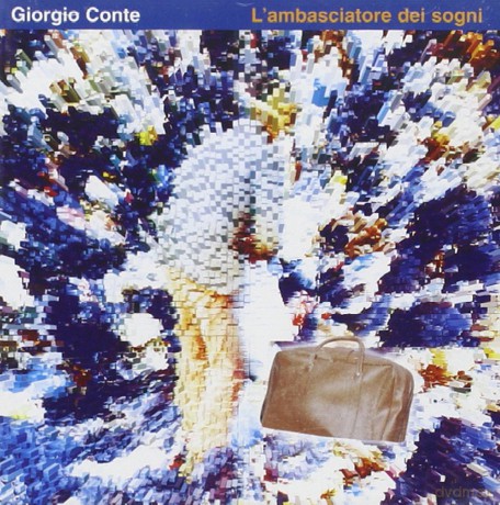 Giorgio Conte: l'ambasciatore Dei Sogni [CD]