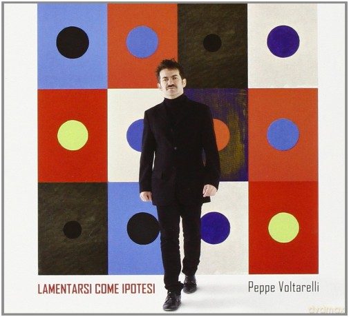 Peppe Voltarelli: Lamentarsi Come Ipotesi [CD]