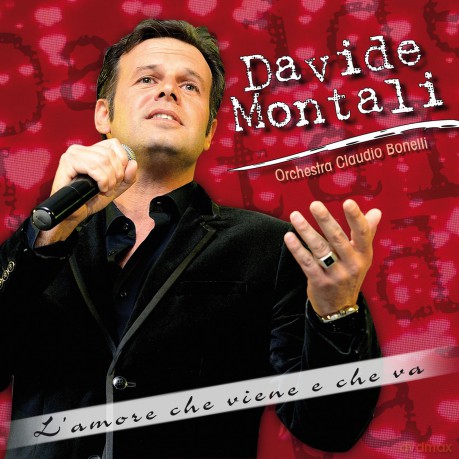 Montali Davide: L'Amore Che Viene E Che Va [CD]