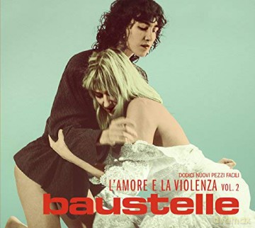 Baustelle: L'Amore E La Violenza Vol. 2 [CD]
