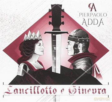 Pierpaolo Adda: Lancillotto E Ginevra [CD]