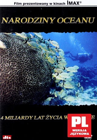 Imax - Narodziny oceanu: 4 miliardy lat życia w oceanie [DVD]