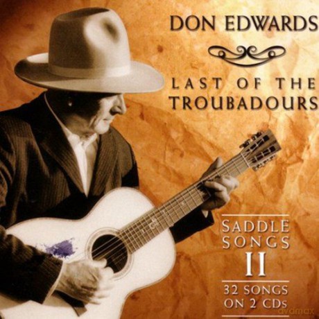 Don Edwards: Last Of The Troubadours [CD]