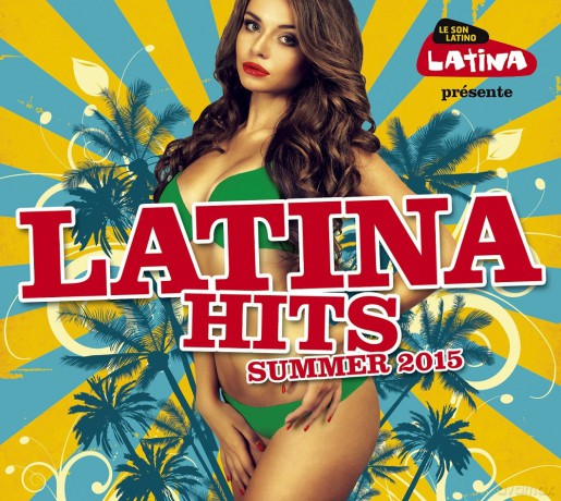 Latina Hits Ete 2015 [2CD]