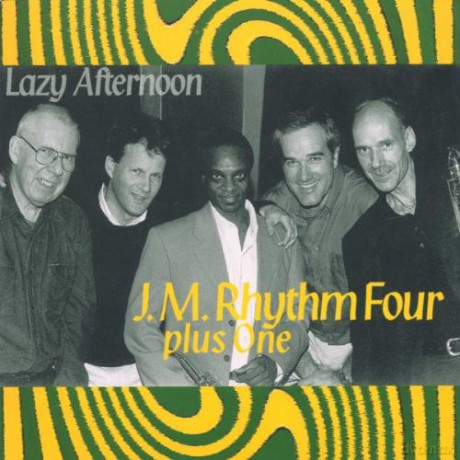 J.m. Rhythm Four: Lazy Afternoon [CD]