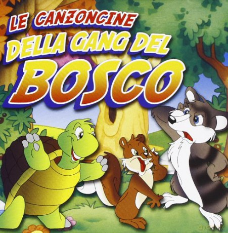 Le Canzoncine Della Gang Del Bosco [CD]