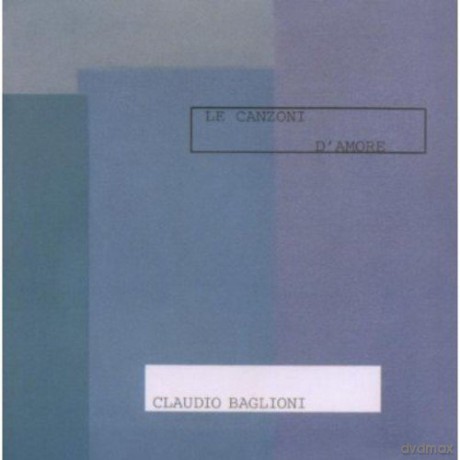 Claudio Baglioni: Le Canzoni d'amore [CD]