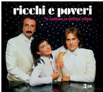 Ricchi E Poveri: Le Canzoni La Nostra Storia [3CD]