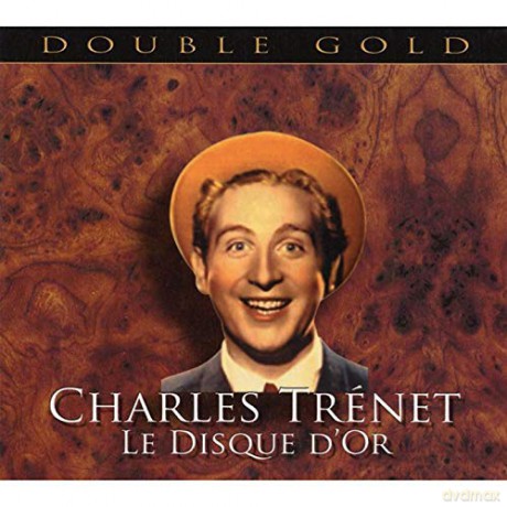 Charles Trenet: Le Disque d'or [2CD]