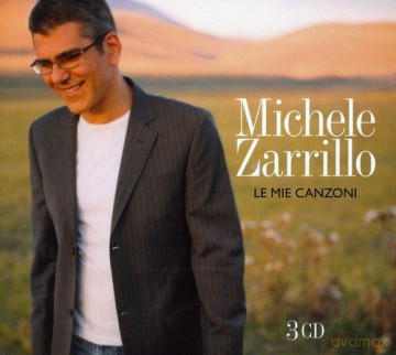 Michele Zarrillo: Le Mie Canzoni [3CD]