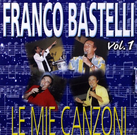 Franco Bastelli: Le Mie Canzoni 1 [CD]