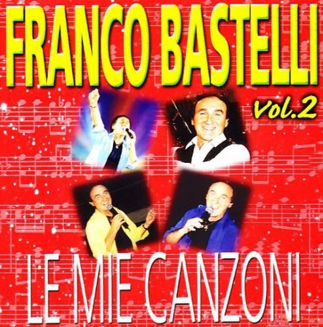 Franco Bastelli: Le Mie Canzoni 2 [CD]