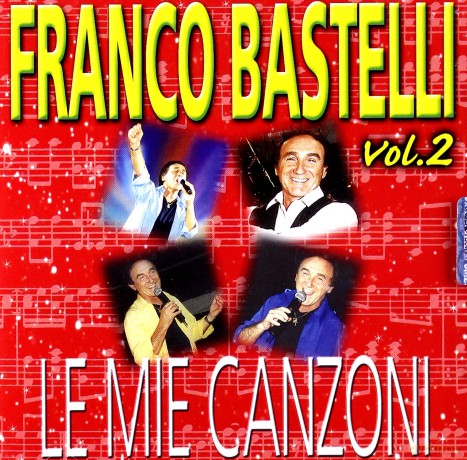 Franco Bastelli: Le Mie Canzoni 2 [CD]
