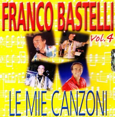Franco Bastelli: Le Mie Canzoni 4 [CD]