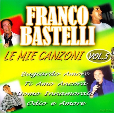 Franco Bastelli: Le Mie Canzoni 5 [CD]