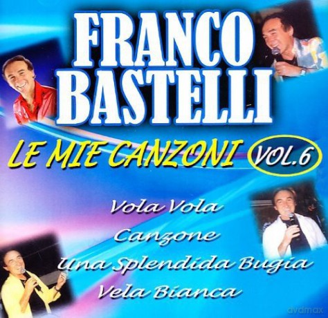 Franco Bastelli: Le Mie Canzoni 6 [CD]