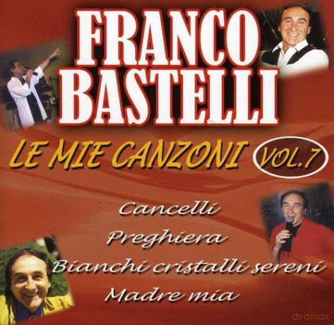 Franco Bastelli: Le Mie Canzoni 7 [CD]