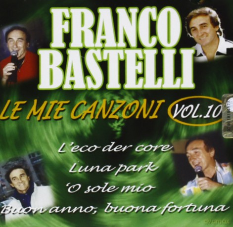 Franco Bastelli: Le Mie Canzoni vol. 10 [CD]