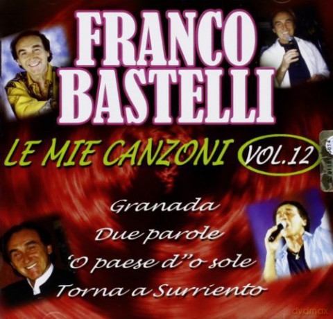 Franco Bastelli: Le Mie Canzoni vol. 12 [CD]