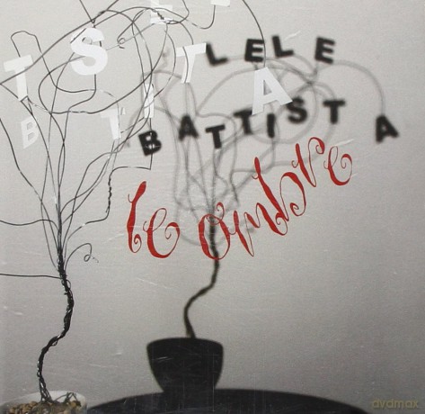Lele Battista: Le Ombre [CD]