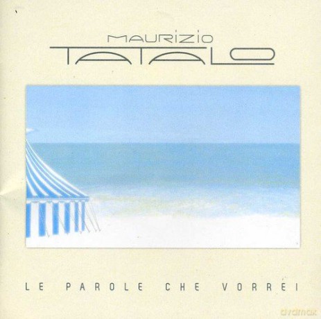 Maurizio Tatalo: Le Parole Che Vorrei [CD]