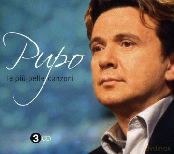 Pupo: Le Piu Belle Canzoni [3CD]