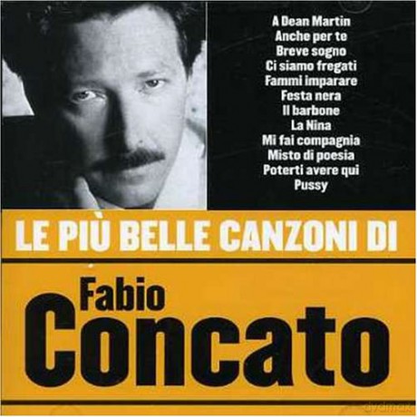 Fabio Concato: Le Piu' Belle Canzoni Di Fabio Conc [CD]