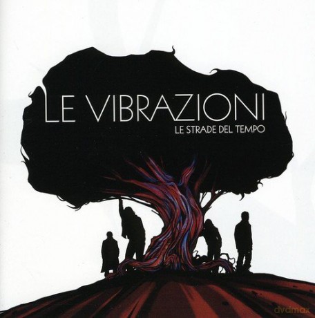 Le Vibrazioni: Le Strade Del Tempo [CD]