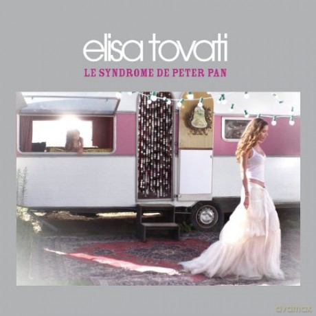Elisa Tovati: Le Syndrome De Peter Pan [CD]