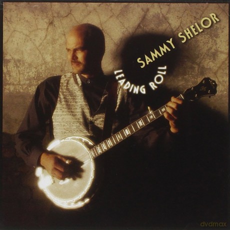 Sammy Shelor: Leading Roll [CD]